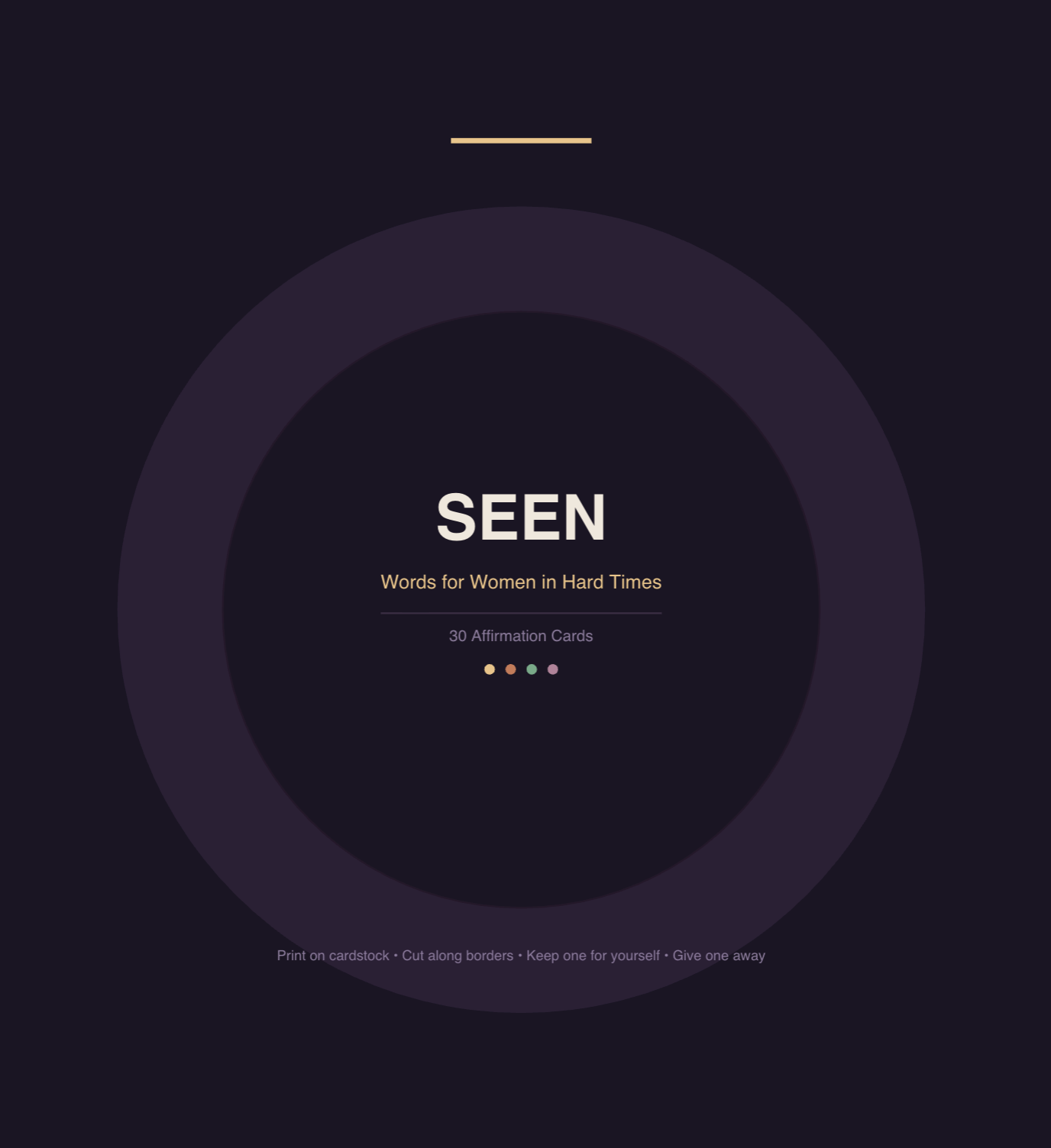 SEEN- 30 Affirmation Cards for Women in Hard Times